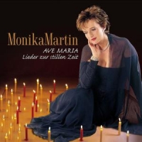 Martin, Monika Ave Maria - Lieder Zur Stillen Zeit