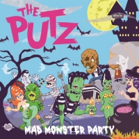 Putz, The Mad Monster Party