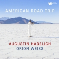 Hadelich, Augustin & Orion Weiss American Road Trip