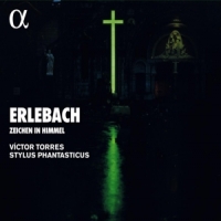 Torres, Victor/stylus Phantasticus Erlebach: Zeichen Im Himmel