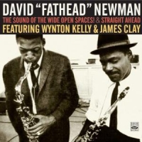 Newman, David 'fathead' Sound Of The Wide Open Spaces & Straight Ahead