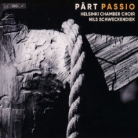 Helsinki Chamber Choir Arvo Part: Passio