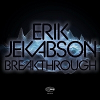 Jekabson, Erik Breakthrough