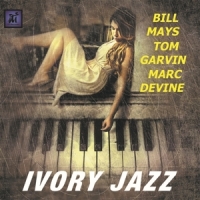 Mays, Bill & Tom Garvin & Marc Devin Ivory Jazz