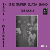 Super Djata Band & Zani Diabate Volume 2