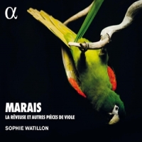 Watillon, Sophie Marais: La Reveuse Et Autres Pieces De Viole