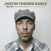 Earle, Justin Townes All In: Unreleased & Rarities