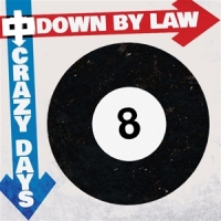 Down By Law Crazy Days -coloured-