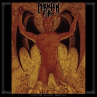 Phantom Fire Eminente Lucifer Libertad -ltd-