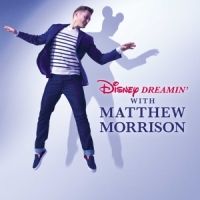 Matthew Morrison Disney Dreamin  With Matthew Morris