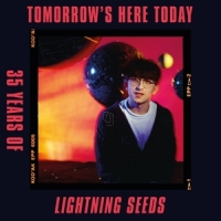 Lightning Seeds, The Tomorrow's Here Today