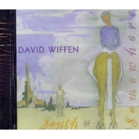 Wiffen, David South Of Somewhere