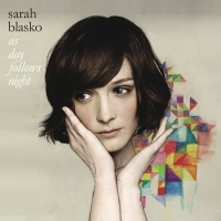 Sarah Blasko As Day Follows Night