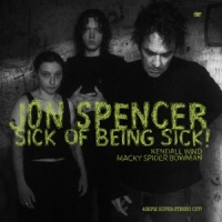 Spencer, Jon Sick Of Being Sick! -coloured-