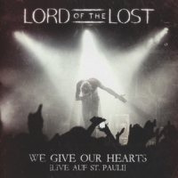 Lord Of The Lost We Give Our Hearts