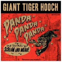 Giant Tiger Hooch Panda! Panda! Panda!