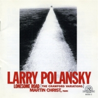 Christ, Martin Larry Polansky  Lonesome Road [the