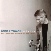 Stowell, John Banff Sessions