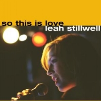 Stillwell, Leah So This Is Love