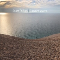 Dubois, Scott Summer Water