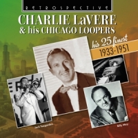 Lavere, Charlie Charlie Lavere & His Chicago Loopers - His 25 Finest 19