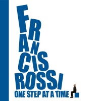 Rossi, Francis One Step At A Time