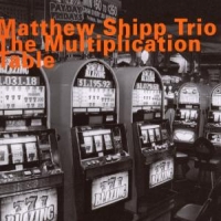 Shipp, Matthew -string Trio- Multiplication Table