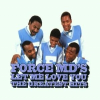 Force Md's Let Me Love You: Force Md