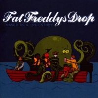 Fat Freddy's Drop Based On A True Story