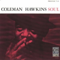 Hawkins, Coleman Soul