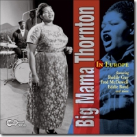 Big Mama Thornton In Europe