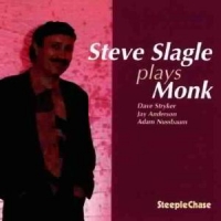 Slagle, Steve Slagle Plays Monk