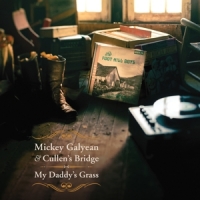 Galyean, Mickey My Daddy's Grass