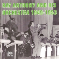 Anthony, Ray & His Orchestra 1949-1953