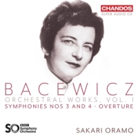 Bbc Symphony Orchestra Sakari Oramo Bacewicz Orchestral Works Vol. 1