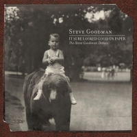 Steve Goodman It Sure Looked Good On Paper: The Steve Goodman Demos