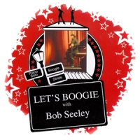 Seeley, Bob Let's Boogie