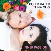 Kater, Peter & Tina Guo Inner Passion