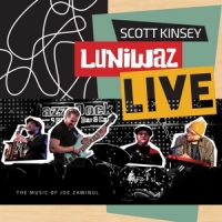 Kinsey, Scott Live: The Music Of Joe Zawinul