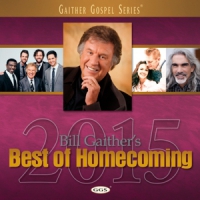 Gaither, Bill & Gloria Bill Gaither's Best Of Homecoming 2015