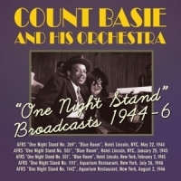 Basie, Count & His Orches One Night Stand Broadcasts 1944-6