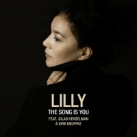 Lilly Feat. Hekselman, Gilad & Knuffke, Kirk The Song Is You