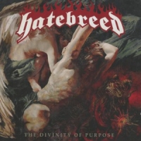 Hatebreed The Divinity Of Purpose