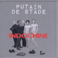 Indochine Putain De Stade