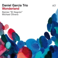 Daniel Garcia Trio Wonderland