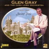 Gray, Glen Swing Tonic 1939-1946