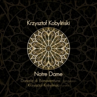 Krzysztof Kobylinski & Bonaventura Notre Dame