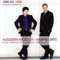 Hadelich, Augustin Ades Sibelius Violin Concertos