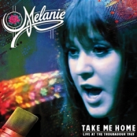 Melanie Take Me Home- Live At The Troubadou