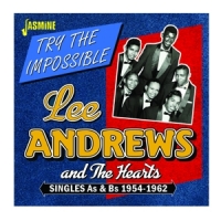 Andrews, Lee & The Hearts Try The Impossible